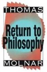Thomas Molnar, Laszlo Zsolnai, Laszlo Molnar Zsolnai - Return to Philosophy