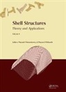 Wojciech Witkowski Pietraszkiewicz, Wojciech Pietraszkiewicz, Pietraszkiewicz Wojciech, Wojciech Witkowski - Shell Structures: Theory and Applications Volume 4
