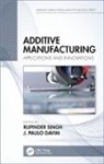 Rupinder (Guru Nanak Dev Engineering Colleg Singh, J. Paulo Davim, Davim J. Paulo, Rupinder Singh, Singh Rupinder - Additive Manufacturing
