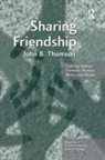 John B Thomson, John B. Thomson - Sharing Friendship