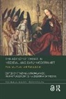Grazyna Matyjaszkiewicz Jurkowlaniec, Grażyna Jurkowlaniec, Ika Matyjaszkiewicz, Zuzanna Sarnecka - Agency of Things in Medieval and Early Modern Art