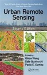 Qihao (Indiana State University Weng, Qihao Quattrochi Weng, Paolo Gamba, Gamba Paolo, Dale Quattrochi, Qihao Weng... - Urban Remote Sensing
