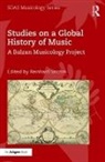 Reinhard Strohm, Reinhard Strohm - Studies on a Global History of Music