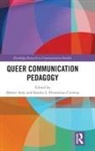 Ahmet (The College of Wooster Atay, Ahmet Pensoneau-Conway Atay, Ahmet Atay, Atay Ahmet, Sandra L. Pensoneau-Conway - Queer Communication Pedagogy