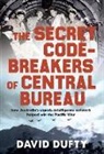 David Dufty, Dufty David - Secret Code-Breakers of Central Bureau