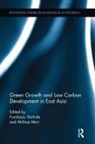 Fumikazu Mori Yoshida, Akihisa Mori, Fumikazu Yoshida - Green Growth and Low Carbon Development in East Asia