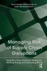 Shou Chen, Kin Keung Lai, Tong Shu, Tong Chen Shu, Shouyang Wang, Xizheng Zhang - Managing Risk of Supply Chain Disruptions
