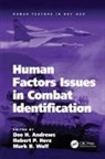 Robert Andrews Herz, Robert P Herz, Robert P. Herz, Dee Andrews, Dee H Andrews, Dee H. Andrews... - Human Factors Issues in Combat Identification