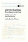 Christopher P. Nemeth, Christopher P. Nemeth, Nemeth Christopher P. - Improving Healthcare Team Communication