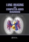 Ayman (University of Louisville El-Baz, Ayman El-Baz, El-Baz Ayman, Jasjit S. Suri, Suri Jasjit S. - Lung Imaging and Computer Aided Diagnosis