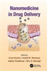 Arun (New Horizon College of Engineering Kumar, Arun (University of Delaware Kumar, Arun Mansour Kumar, Eric R. Blough, Blough Eric R., Adam Friedman... - Nanomedicine in Drug Delivery