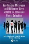 Nicholas J. Bowring, Bowring Nicholas J., Stuart W. Harmer, Boris Y. Kapilevich, Boris Y. (Ariel University Kapilevich, Boris Y. Harmer Kapilevich... - Non Imaging Microwave and Millimetre Wave Sensors for Concealed