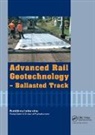 Buddhima Indraratna, Buddhima (University of Technology Syd Indraratna, Indraratna Buddhima, Cholachat Rujikiatkamjorn, Rujikiatkamjorn Cholachat, Wadud Salim... - Advanced Rail Geotechnology - Ballasted Track