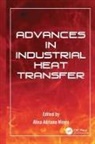 Alina Adriana Minea, Alina Adriana Minea, Minea Alina Adriana - Advances in Industrial Heat Transfer