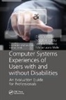 Simone Borsci, Simone Kurosu Borsci, Borsci Simone, Stefano Federici, Federici Stefano, Masaaki Kurosu... - Computer Systems Experiences of Users With and Without Disabilities