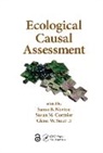 Susan B. (U.s. Epa/ncea Norton, Susan B. Cormier Norton, Susan M. Cormier, Susan B. Norton, Glenn W. Suter II - Ecological Causal Assessment