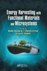 Madhu (Rmit University Bhaskaran, Madhu Sriram Bhaskaran, Madhu Bhaskaran, Bhaskaran Madhu, Krzysztof Iniewski, Sharath Sriram... - Energy Harvesting With Functional Materials and Microsystems