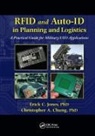 Christopher A. Chung, Chung Christopher A., Erick C. Jones, Erick C. Chung Jones, Jones Erick C. - Rfid and Auto-Id in Planning and Logistics