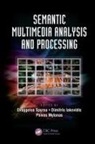 Evaggelos (Technological Educational Insti Spyrou, Dimitris Iakovidis, Phivos Mylonas, Mylonas Phivos, Evaggelos Spyrou, Spyrou Evaggelos - Semantic Multimedia Analysis and Processing