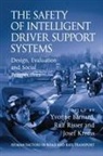 Ralf Risser, Risser Ralf, Yvonne Barnard - Safety of Intelligent Driver Support Systems