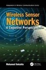 Mohamed Ibnkahla, Mohamed (Queen''s University Ibnkahla, Ibnkahla Mohamed - Wireless Sensor Networks