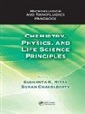 Sushanta K. Chakraborty Mitra, Suman Chakraborty, Chakraborty Suman, Sushanta K. Mitra, Mitra Sushanta K. - Microfluidics and Nanofluidics Handbook
