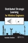 Hamidou Tembine, Hamidou (New York University Tembine, Tembine Hamidou - Distributed Strategic Learning for Wireless Engineers