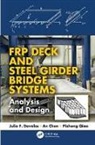 An CHEN, Chen An, Julio F. Davalos, Julio F. Chen Davalos, Davalos Julio F., Pizhong Qiao... - Frp Deck and Steel Girder Bridge Systems
