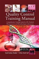 Syed Erfan Asif, Asif Syed Erfan, Syed Imtiaz Haider, Syed Imtiaz Asif Haider, Haider Syed Imtiaz - Quality Control Training Manual