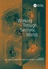 Kenneth W. Kisiel, Kisiel Kenneth W., C.A.P. Smith - Working Through Synthetic Worlds