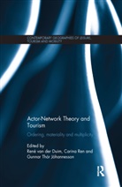 Rene Ren Van Der Duim, Carina Ren, Ren Carina, Gunnar Thór Jóhannesson, René van der Duim - Actor-Network Theory and Tourism