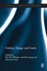 Kim (University of Wollongong) Laing Williams, Warwick Frost, Jennifer Laing, Kim Williams - Fashion, Design and Events
