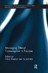 Clare Boluk Weeden, Karla Boluk, Boluk Karla, Clare Weeden, Weeden Clare - Managing Ethical Consumption in Tourism