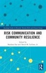 Bandana (University of Southern Mississippi Kar, Bandana Cochran Kar, David M. Cochran, Cochran David M., Bandana Kar - Risk Communication and Community Resilience