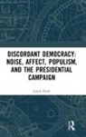 Justin Patch, Justin (Vassar College Patch - Discordant Democracy: Noise, Affect, Populism, and the Presidential