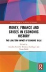 Annalisa (Universita DI Roma Tor Vergata Rosselli, Nerio Naldi, Annalisa Rosselli, Rosselli Annalisa, Eleonora Sanfilippo - Money, Finance and Crises in Economic History