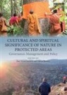 Bas (Wageningen University Verschuuren, Steve Brown, Bas Verschuuren, Verschuuren Bas - Cultural and Spiritual Significance of Nature in Protected Areas
