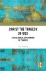 Kevin Taylor - Christ the Tragedy of God