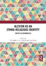 Celia (University of Westminster Jenkins, Suavi Aydin, Umit Cetin, Celia Jenkins - Alevism As an Ethno-Religious Identity