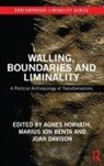 Agnes (University College Cork Horvath, Marius Ion Benţa, Joan Davison, Agnes Horvath, Horvath Agnes - Walling, Boundaries and Liminality