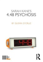Glenn D'Cruz, Glenn D''cruz - Sarah Kane's 4.48 Psychosis