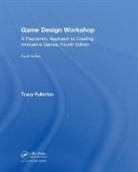 Tracy Fullerton, Tracy (University of Southern Californi Fullerton, Fullerton Tracy - Game Design Workshop