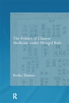 Reiko Shinno, Shinno Reiko - Politics of Chinese Medicine Under Mongol Rule