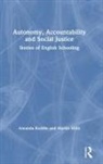 Amanda Keddie, Amanda (Deakin University Keddie, Martin Mills - Autonomy, Accountability and Social Justice