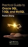 Preston Zhang - Practical Guide for Oracle Sql, T-Sql and Mysql