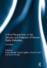 Karen (London Metropolitan University Bennett, Karen Bennett, Bennett Karen, Danna Ingleton, Ingleton Danna, Alice Nah... - Critical Perspectives on the Security and Protection of Human Rights