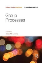 John M. Levine, John M. (University of Pittsburgh) Levine, John M Levine, John M. Levine, Levine John M. - Group Processes