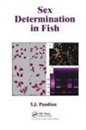 T J Pandian, T. J. Pandian, T. J. (Visiting Professor Pandian, Pandian T. J. - Sex Determination in Fish