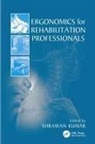 Shrawan Kumar, Shrawan (Pmi Kumar, Shrawan (Professor Emeritus Kumar, Shrawan (University of North Texas Kumar, Shrawan Kumar, Kumar Shrawan - Ergonomics for Rehabilitation Professionals