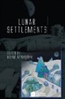 Haym Benaroya, Haym (Rutgers University Benaroya, Haym Benaroya, Benaroya Haym - Lunar Settlements